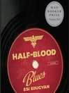 Cover image for Half-Blood Blues